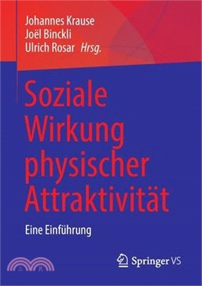 Soziale Wirkung Physischer Attraktivität: Eine Einführung