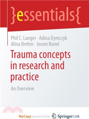 Trauma concepts in research and practice：An Overview