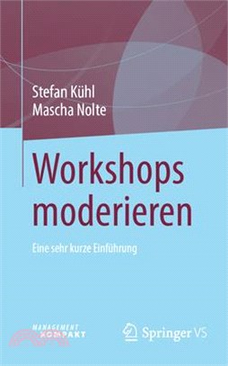 Workshops Moderieren: Eine Sehr Kurze Einführung