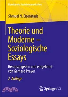 Theorie Und Moderne - Soziologische Essays: Herausgegeben Und Eingeleitet Von Gerhard Preyer