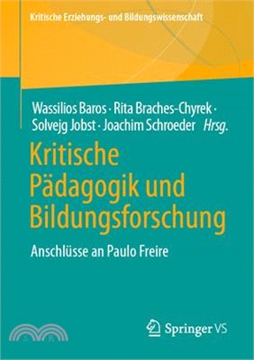 Kritische Pädagogik Und Bildungsforschung: Anschlüsse an Paulo Freire