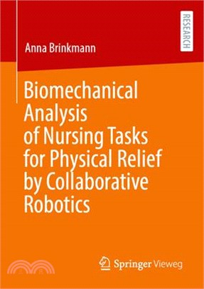 Biomechanical Analysis of Nursing Tasks for Physical Relief by Collaborative Robotics