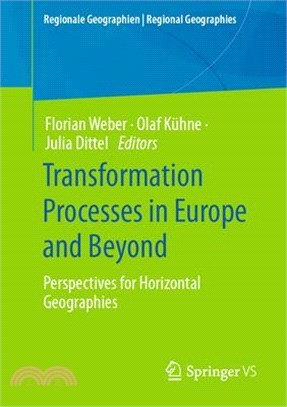 Transformation Processes in Europe and Beyond: Perspectives for Horizontal Geographies