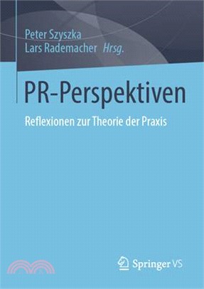 Pr-Perspektiven: Reflexionen Zur Theorie Der PRAXIS