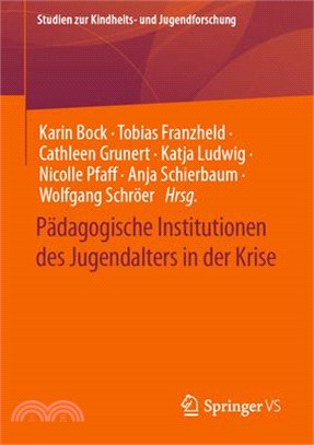 Pädagogische Institutionen Des Jugendalters in Der Krise