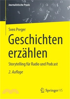 Geschichten Erzählen: Storytelling Für Radio Und Podcast