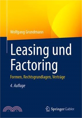 Leasing Und Factoring: Formen, Rechtsgrundlagen, Verträge