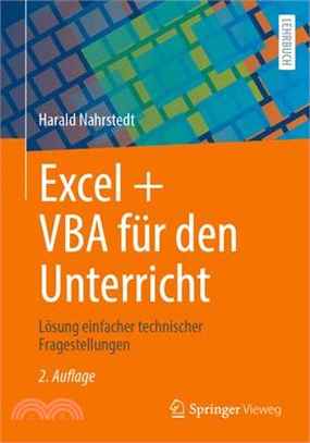 Excel + VBA Für Den Unterricht: Lösung Einfacher Technischer Fragestellungen