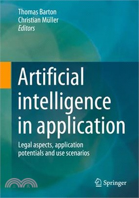 Artificial Intelligence in Application: Legal Aspects, Application Potentials and Use Scenarios