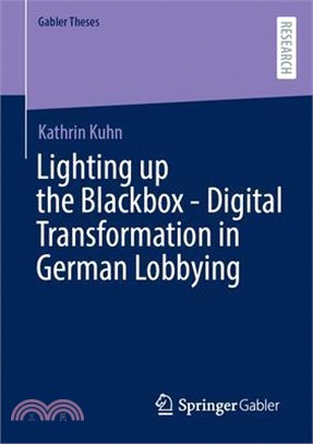 Lighting Up the Blackbox - Digital Transformation in German Lobbying