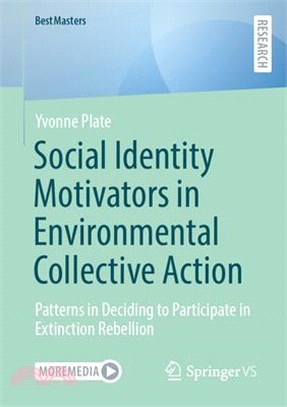 Social Identity Motivators in Environmental Collective Action: Patterns in Deciding to Participate in Extinction Rebellion