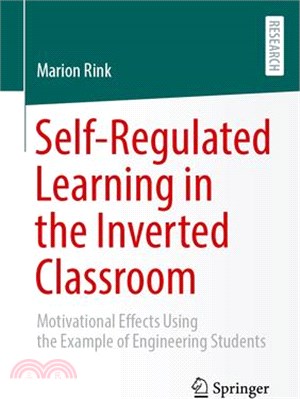 Self-Regulated Learning in the Inverted Classroom: Motivational Effects Using the Example of Engineering Students