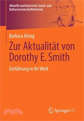 Zur Aktualität Von Dorothy E. Smith: Einführung in Ihr Werk