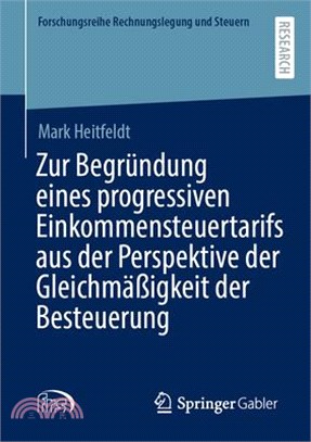 Zur Begründung Eines Progressiven Einkommensteuertarifs Aus Der Perspektive Der Gleichmäßigkeit Der Besteuerung