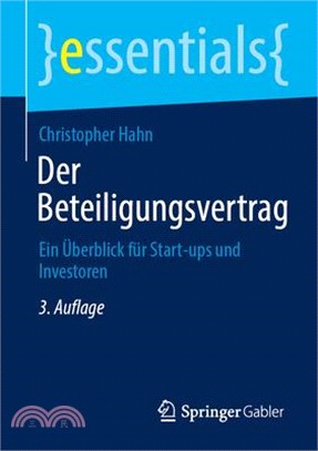 Der Beteiligungsvertrag: Ein Überblick Für Start-Ups Und Investoren