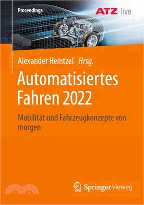 Automatisiertes Fahren 2022: Mobilität Und Fahrzeugkonzepte Von Morgen