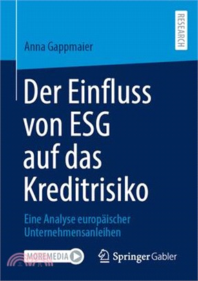 Der Einfluss Von Esg Auf Das Kreditrisiko: Eine Analyse Europäischer Unternehmensanleihen