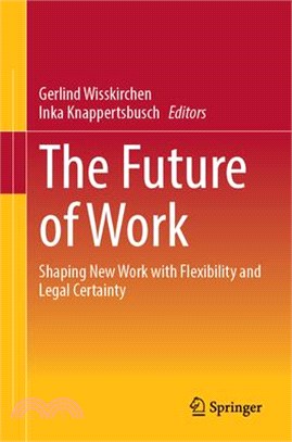 The Future of Work: Shaping New Work with Flexibility and Legal Certainty