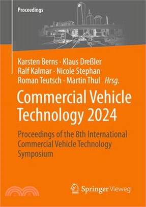 Commercial Vehicle Technology 2024: Proceedings of the 8th International Commercial Vehicle Technology Symposium