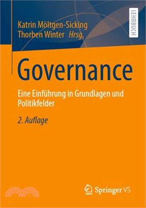 Governance: Eine Einführung in Grundlagen Und Politikfelder