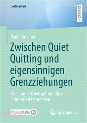 Zwischen Quiet Quitting Und Eigensinnigen Grenzziehungen: Wie Junge Arbeitnehmende Die Lohnarbeit Begrenzen