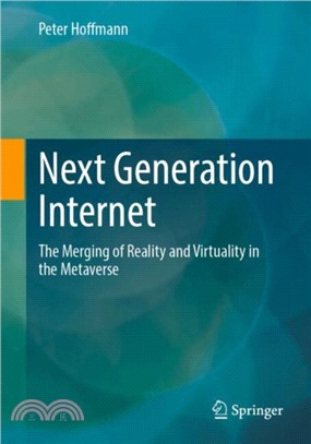 Next Generation Internet：The Merging of Reality and Virtuality in the Metaverse