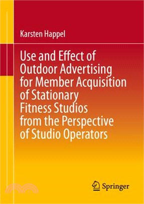 Use and Effect of Outdoor Advertising for Member Acquisition of Stationary Fitness Studios from the Perspective of Studio Operators