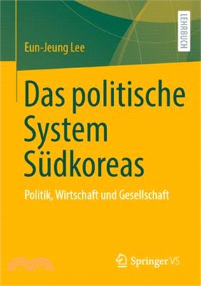 Das Politische System Südkoreas: Politik, Wirtschaft Und Gesellschaft