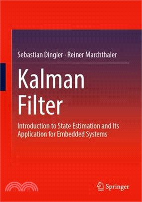 Kalman Filter: Introduction to State Estimation and Its Application for Embedded Systems