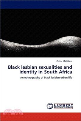 Black Lesbian Sexualities and Identity in South Africa