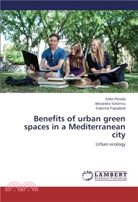 Benefits of urban green spaces in a Mediterranean city: Urban ecology