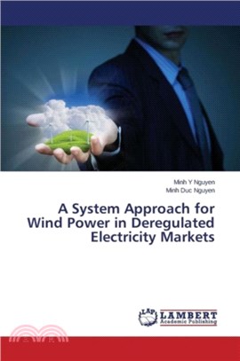 A System Approach for Wind Power in Deregulated Electricity Markets