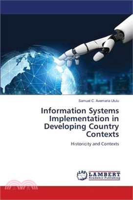 Information Systems Implementation in Developing Country Contexts