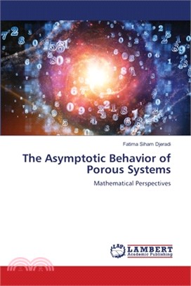 The Asymptotic Behavior of Porous Systems