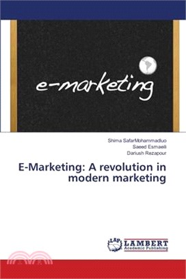 E-Marketing: A revolution in modern marketing