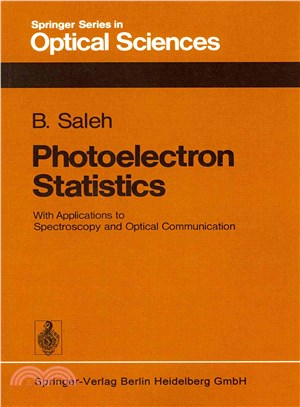 Photoelectron Statistics ― With Applications to Spectroscopy and Optical Communication