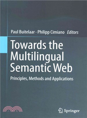 Towards the Multilingual Semantic Web ― Principles, Methods and Applications