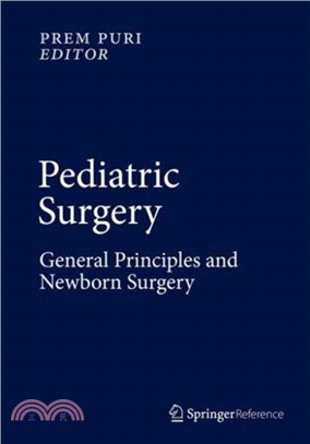 Pediatric Surgery：General Principles and Newborn Surgery