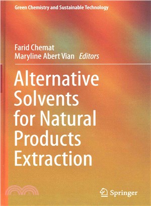 Alternative Solvents for Natural Products Extraction