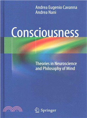 Consciousness ― Theories in Neuroscience and Philosophy of Mind