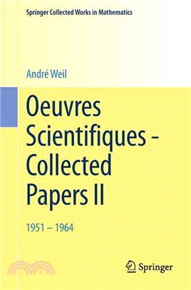 Oeuvres Scientifiques - Collected Papers II ― 1951-1964