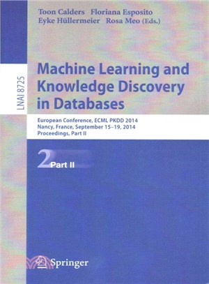 Machine Learning and Knowledge Discovery in Databases ― European Conference, Ecml Pkdd 2014, Nancy, France, September 15-19, 2014. Proceedings, Part II