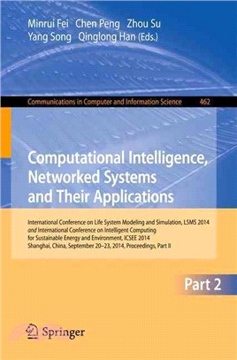 Computational Intelligence, Networked Systems and Their Applications ― International Conference on Life System Modeling and Simulation Lsms 2014 and International Conference on Intelligent Computing