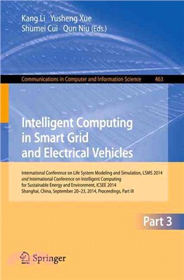 Intelligent Computing in Smart Grid and Electrical Vehicles ― International Conference on Life System Modeling and Simulation Lsms 2014 and International Conference on Intelligent Computing for