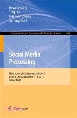 Social Media Processing ― Third National Conference, Smp 2014, Beijing, China, November 1-2, 2014, Proceedings