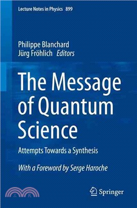 The Message of Quantum Science ― Attempts Towards a Synthesis