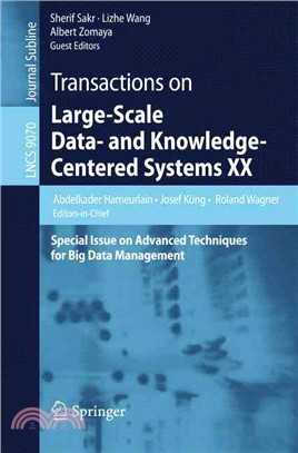 Transactions on Large-scale Data- and Knowledge-centered Systems ― Special Issue on Advanced Techniques for Big Data Management