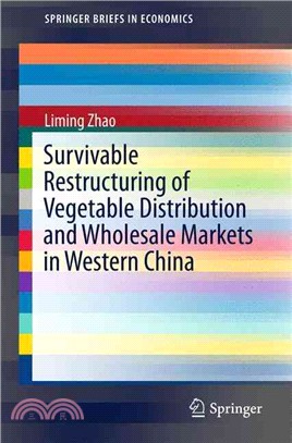 Survivable Restructuring of Vegetable Distribution and Wholesale Markets in Western China ― A Case Study of Hohhot City