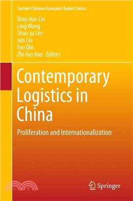 Contemporary Logistics in China ― Proliferation and Internationalization
