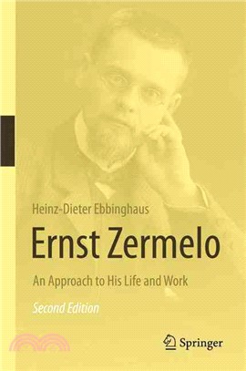 Ernst Zermelo ― An Approach to His Life and Work